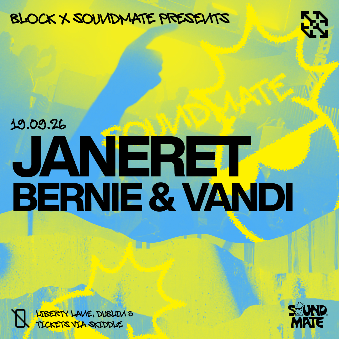 Block x Soundmate: Janeret, Bernie & Vandi