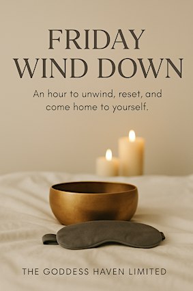Friday Wind-Down – A Weekly Release, Relaxation & Reset