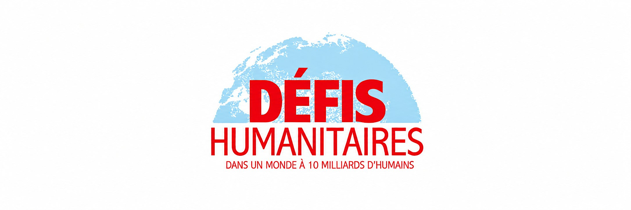 Humanitaire et géopolitique, les menaces, nos réponses.