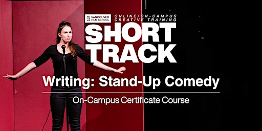 VFS Writing: Standup Comedy (On-Campus) Sept 8th - Oct 27th