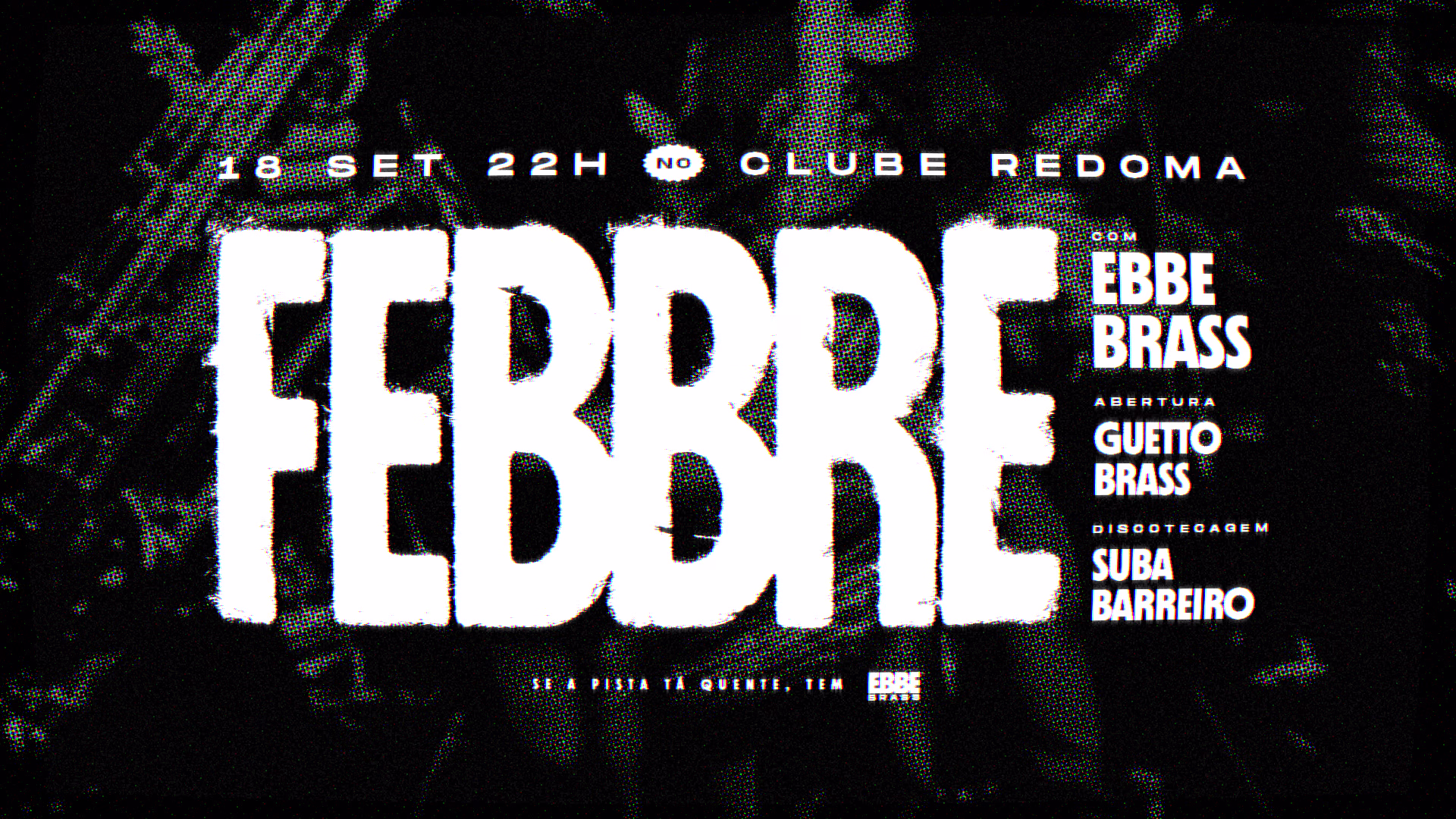 18/9 - Febbre | Uma Noite Quente De Brass Na Redoma Bixiga