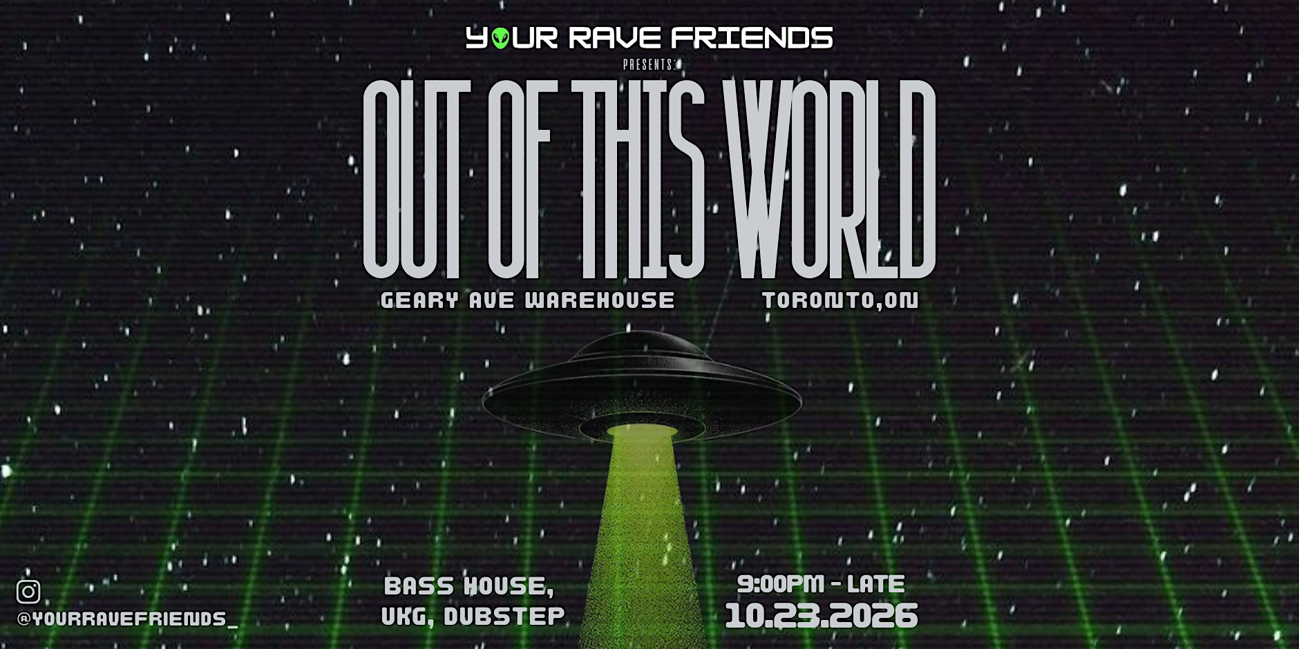 YOUR RAVE FRIENDS : OUT OF THIS WORLD