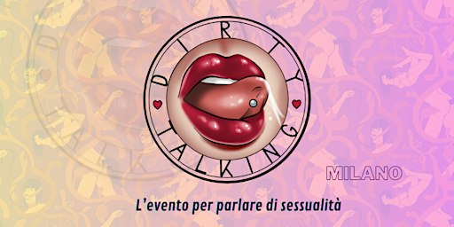 Dirty Talking Milano - Mettiamo le mani in... pasta - Il fisting