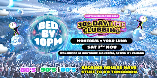 Bed By 10pm - Montreal