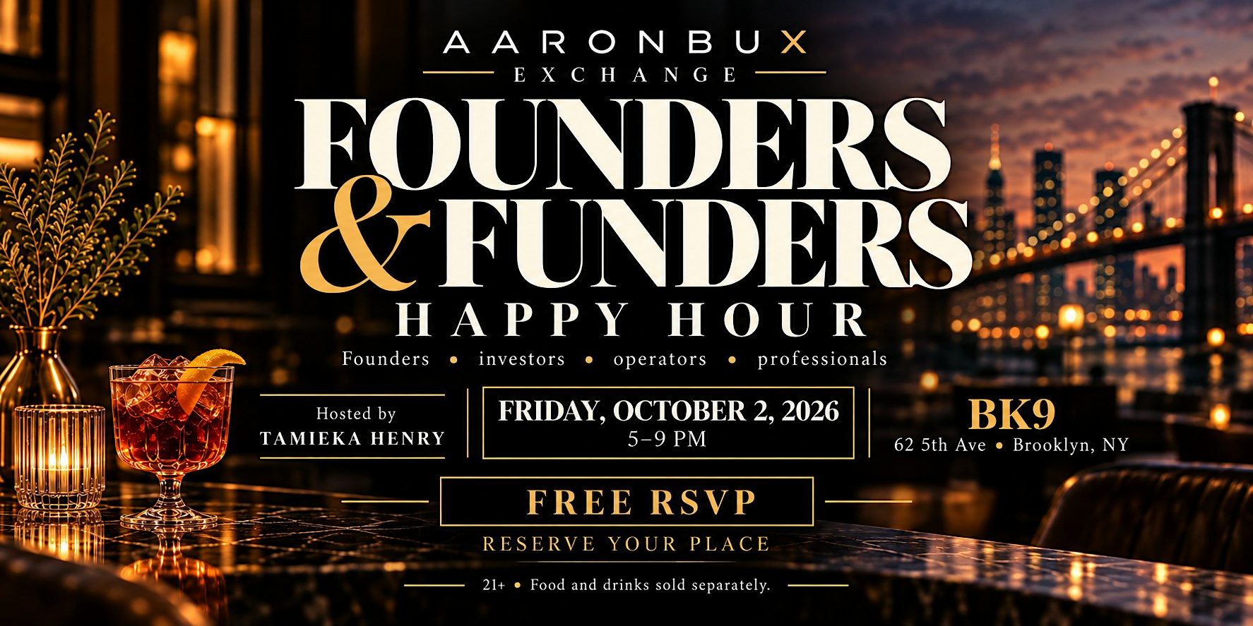 Founders & Funders Happy Hour | AaronBux Exchange at BK9