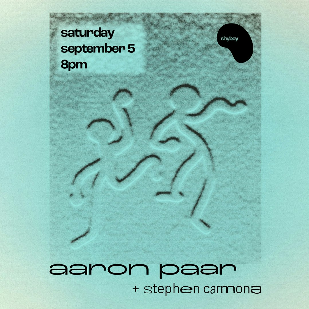 AARON PAAR + STEPHEN CARMONA