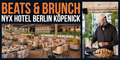 Beats & Brunch @ NYX Hotel Berlin Köpenick
