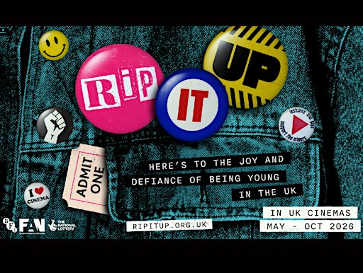 BFI 'Rip it Up' - "How to have Sex" + short film "Between Two Worlds"