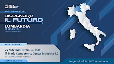 Disegnare il futuro Lombardia, III edizione del forum sull’innovazione