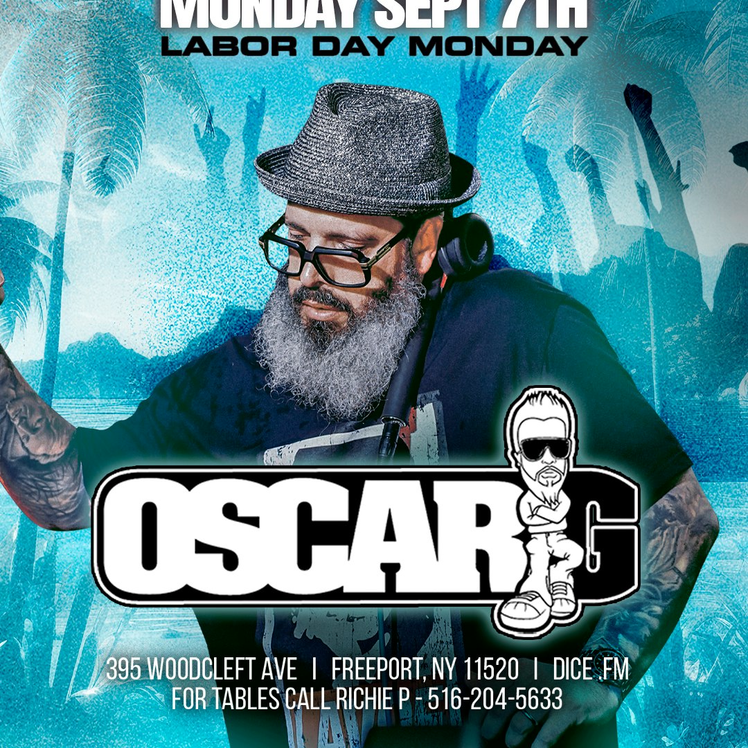 Oscar G | Labor Day Weekend