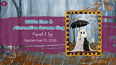 2000s Emo & Alternative Scream Sing | Paint & Sip | Sep 14