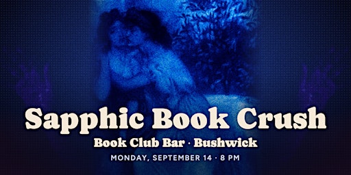 Book Crush: Sapphic Dating Social at Book Club Bar Bushwick