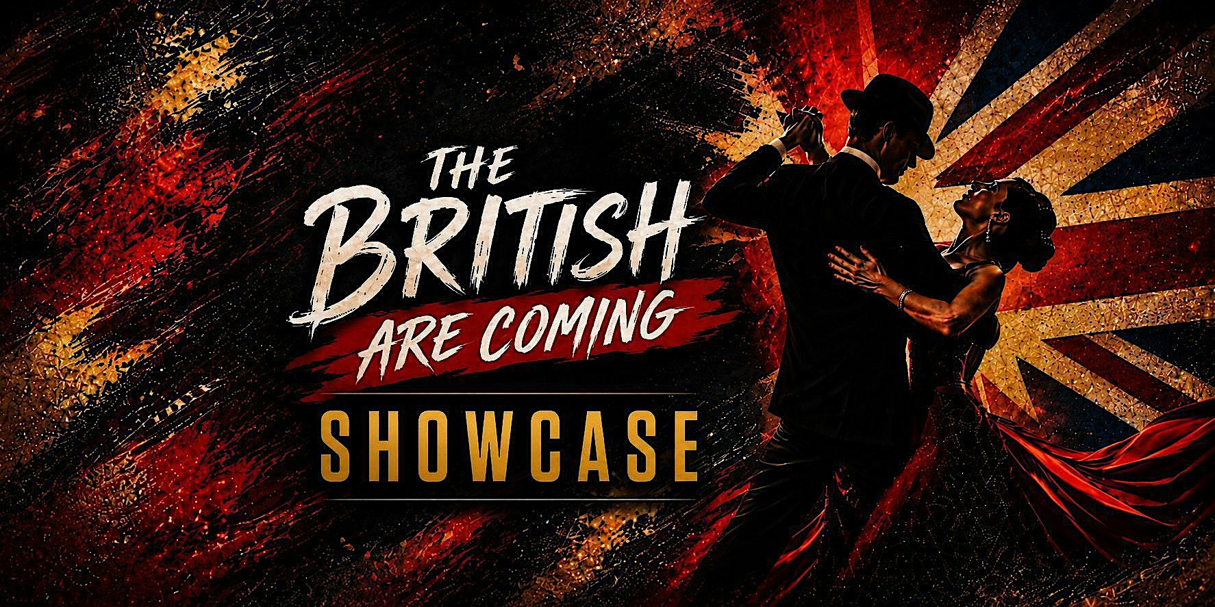 The British Are Coming – Showcase