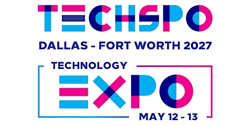 TECHSPO Dallas-Fort Worth 2027 Technology Expo
