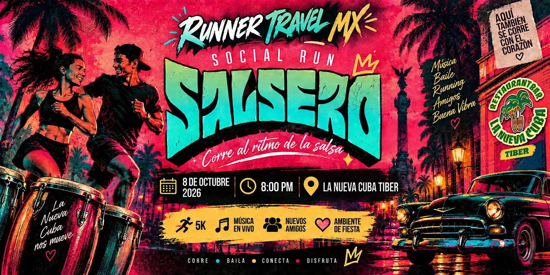 SOCIAL RUN SALSERO BY LA NUEVA CUBA TIBER X RUNNER TRAVELMX