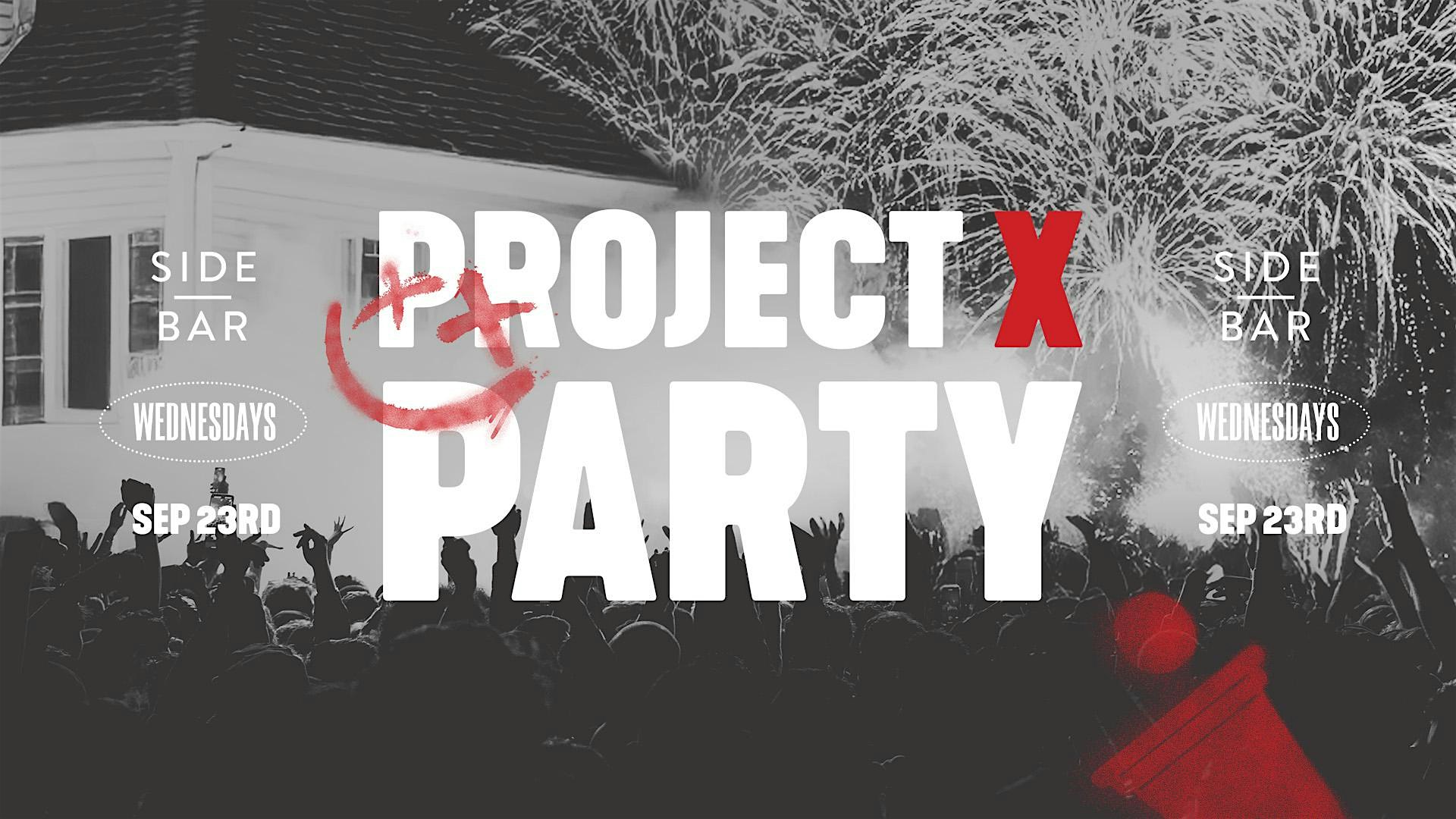 Project X Party