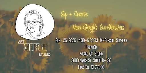 Sip and Create Van Gogh's Sunflowers