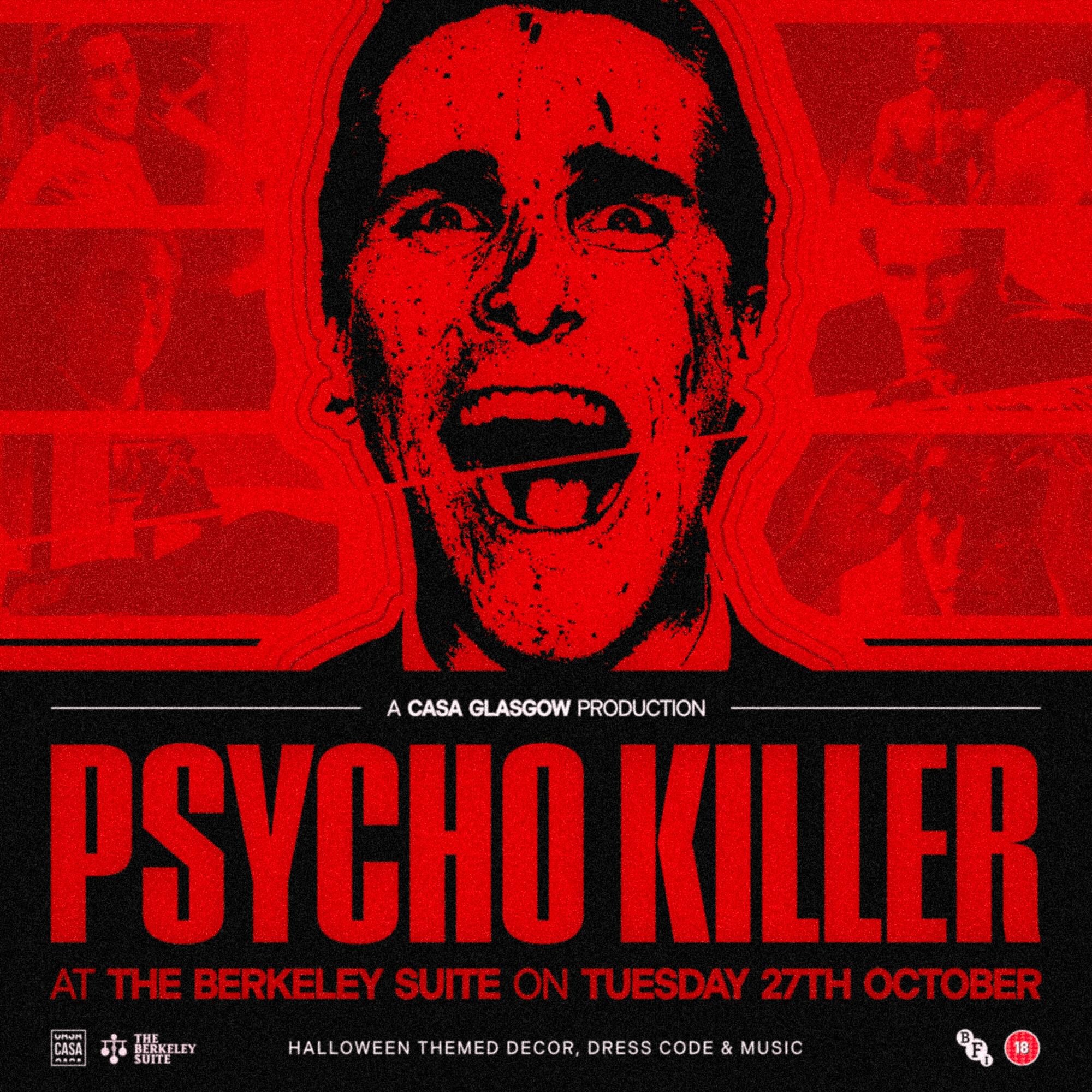 CASA: 'PSYCHO KILLER' (HALLOWEEN SPECIAL) // TUESDAYS AT BERKELEY SUITE // 27 OCTOBER