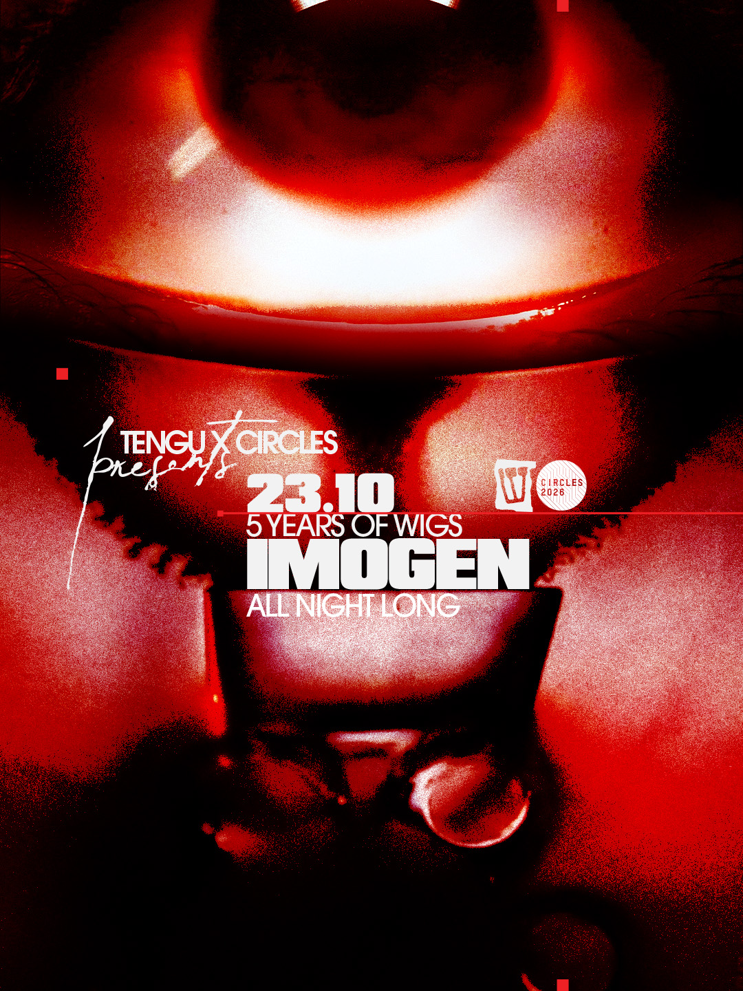 Tengu X Circles presents: Wigs with IMOGEN All Night Long