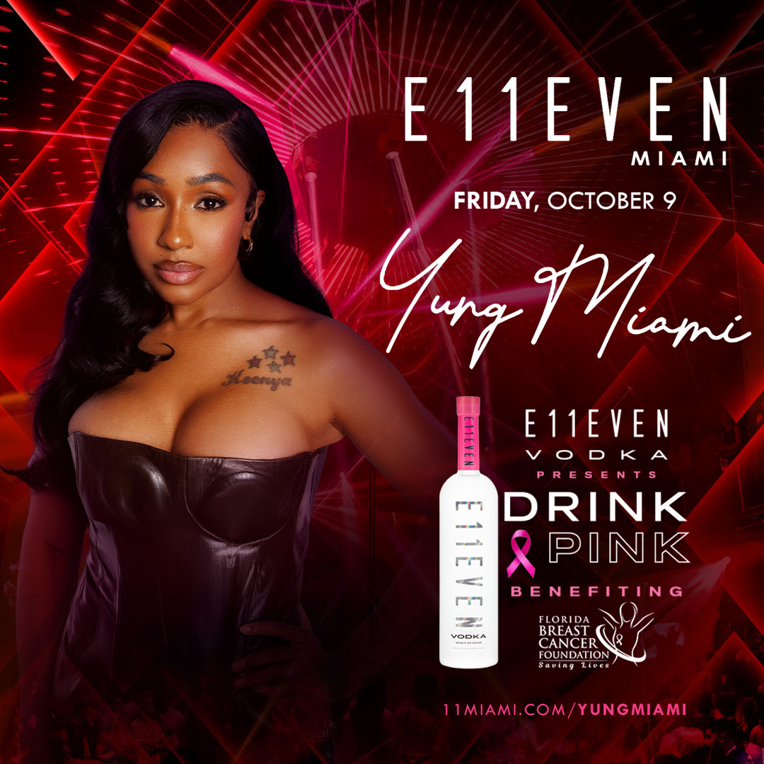 Yung Miami at E11EVEN