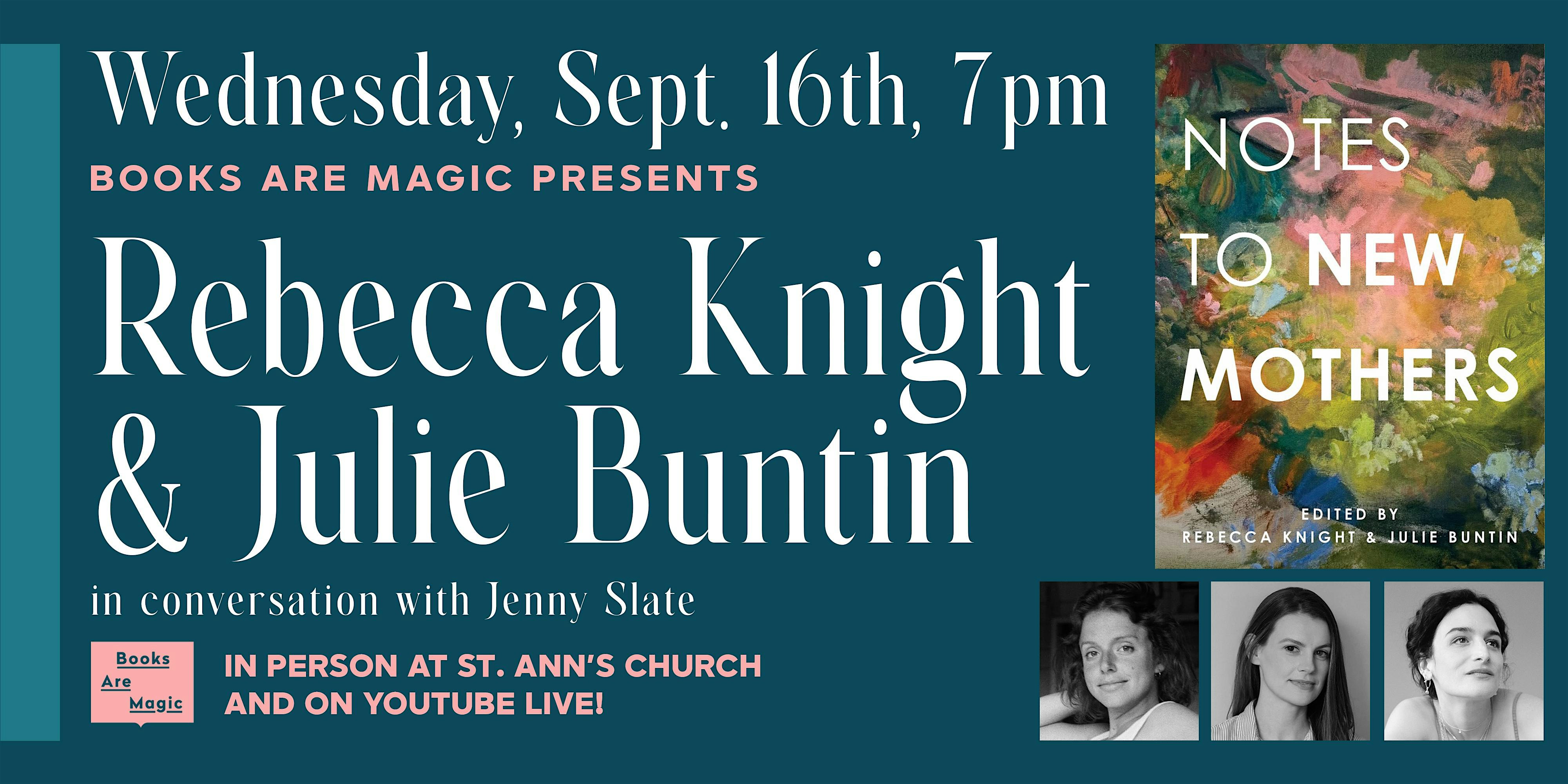 Offsite: Rebecca Knight & Julie Buntin: Notes to New Mothers w/ Jenny Slate