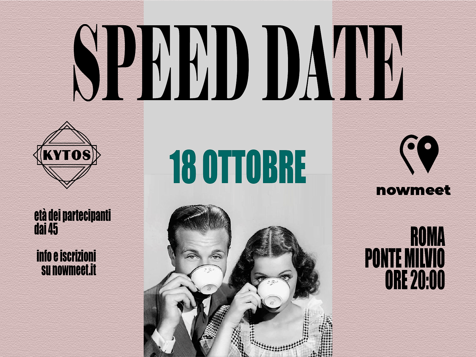 Speed Date Roma dai 45 anni- Kytos - Ponte Milvio - nowmeet
