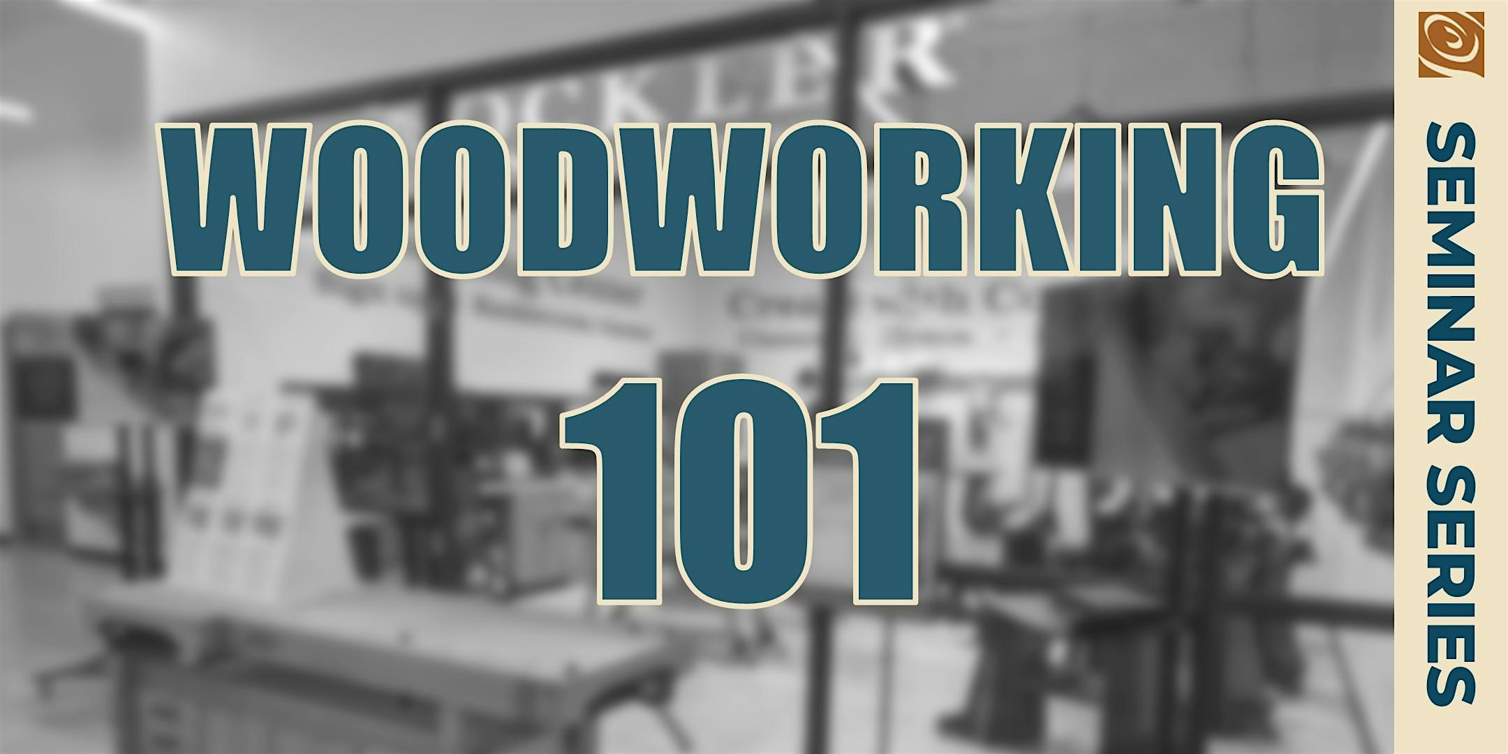 Woodworking 101