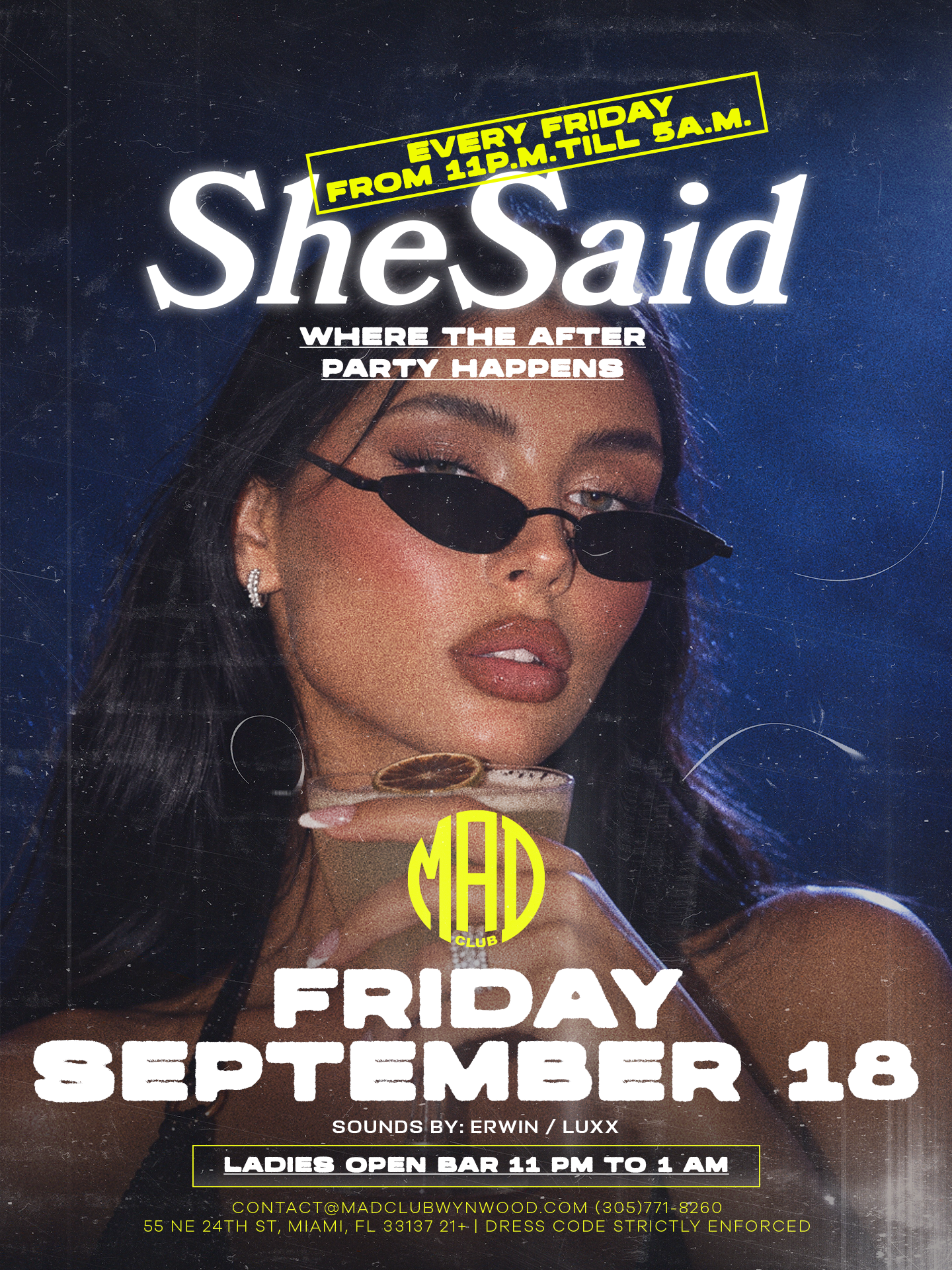 SHE SAID Friday September 18 @ MAD Club Wynwood