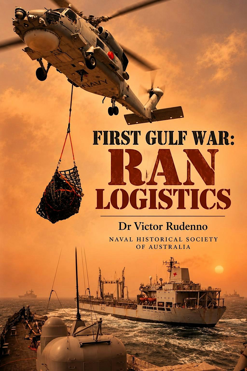 Book Launch: First Gulf War: RAN Logistics