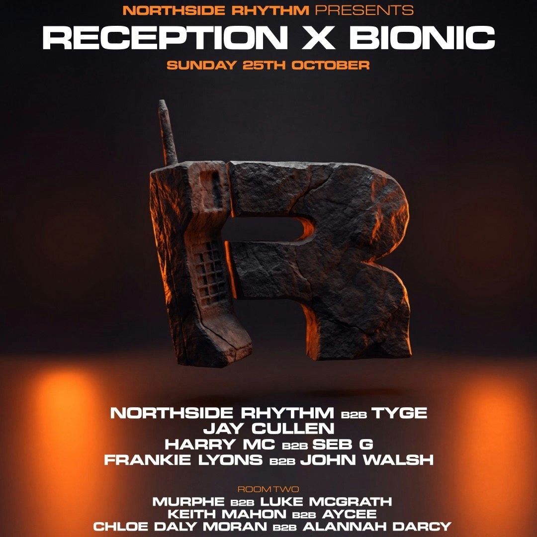Northside Rhythm presents: Reception x Bionic
