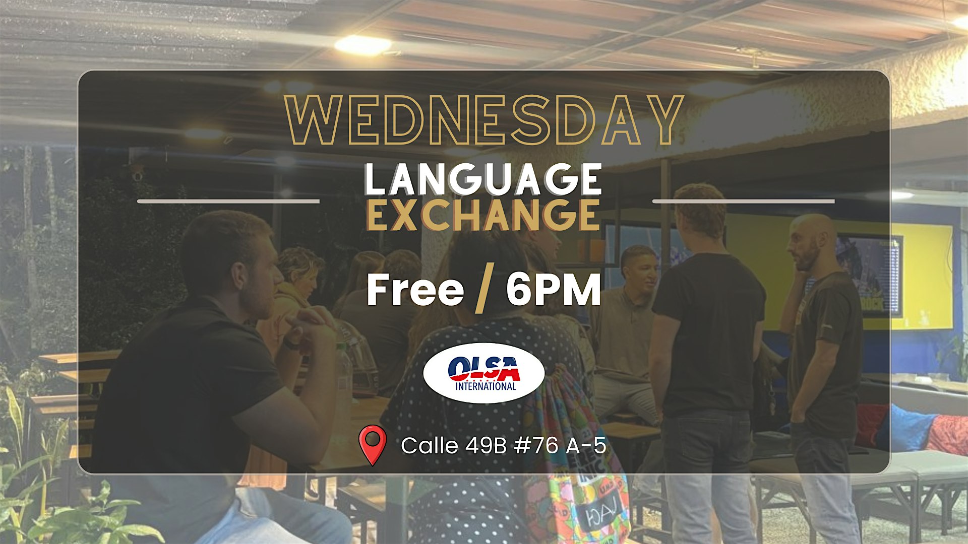 LANGUAGE EXCHANGE MEDELLIN OLSA INTERNATIONAL