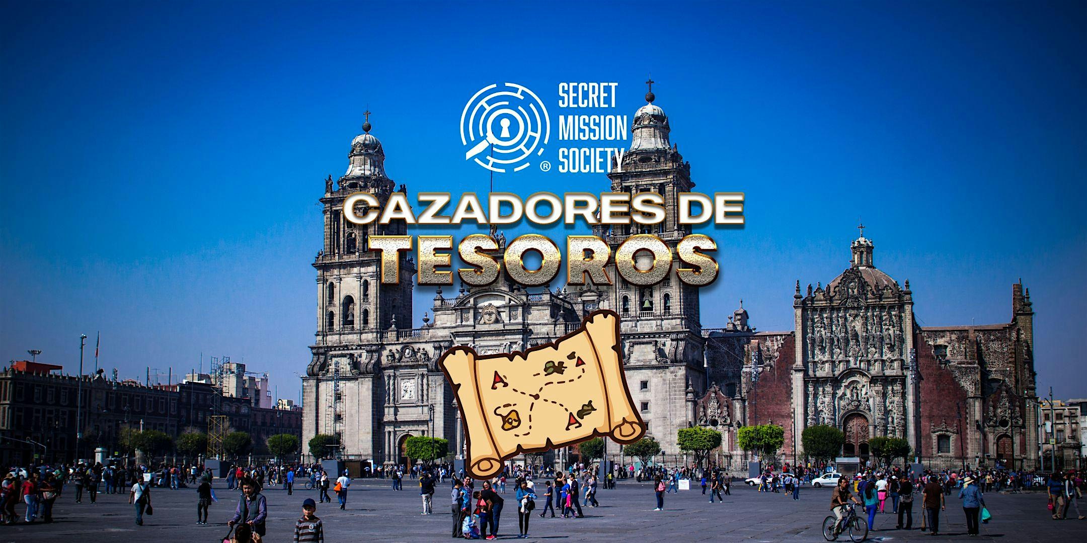 Cazadores de Tesoros - CDMX - Street Escape®