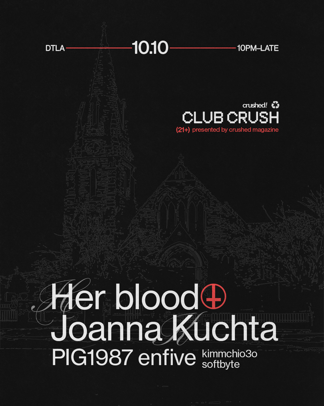 Club Crush: Her blood + Joanna Kuchta, PIG1987, enfive, kimmchio3o & softbyte