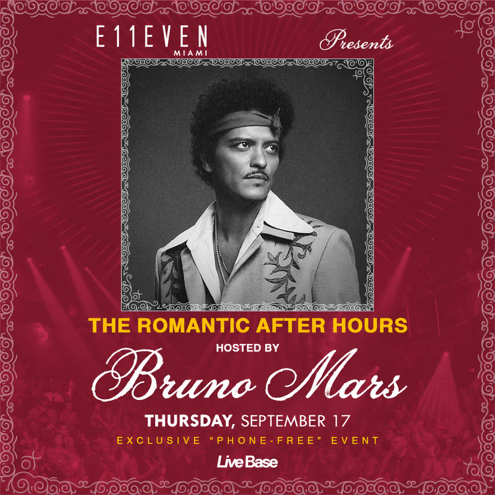 The Romantic After Hours: Hosted by Bruno Mars at E11EVEN