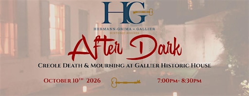 After Dark: Creole Death & Mourning Tour at Gallier House - Oct 10th