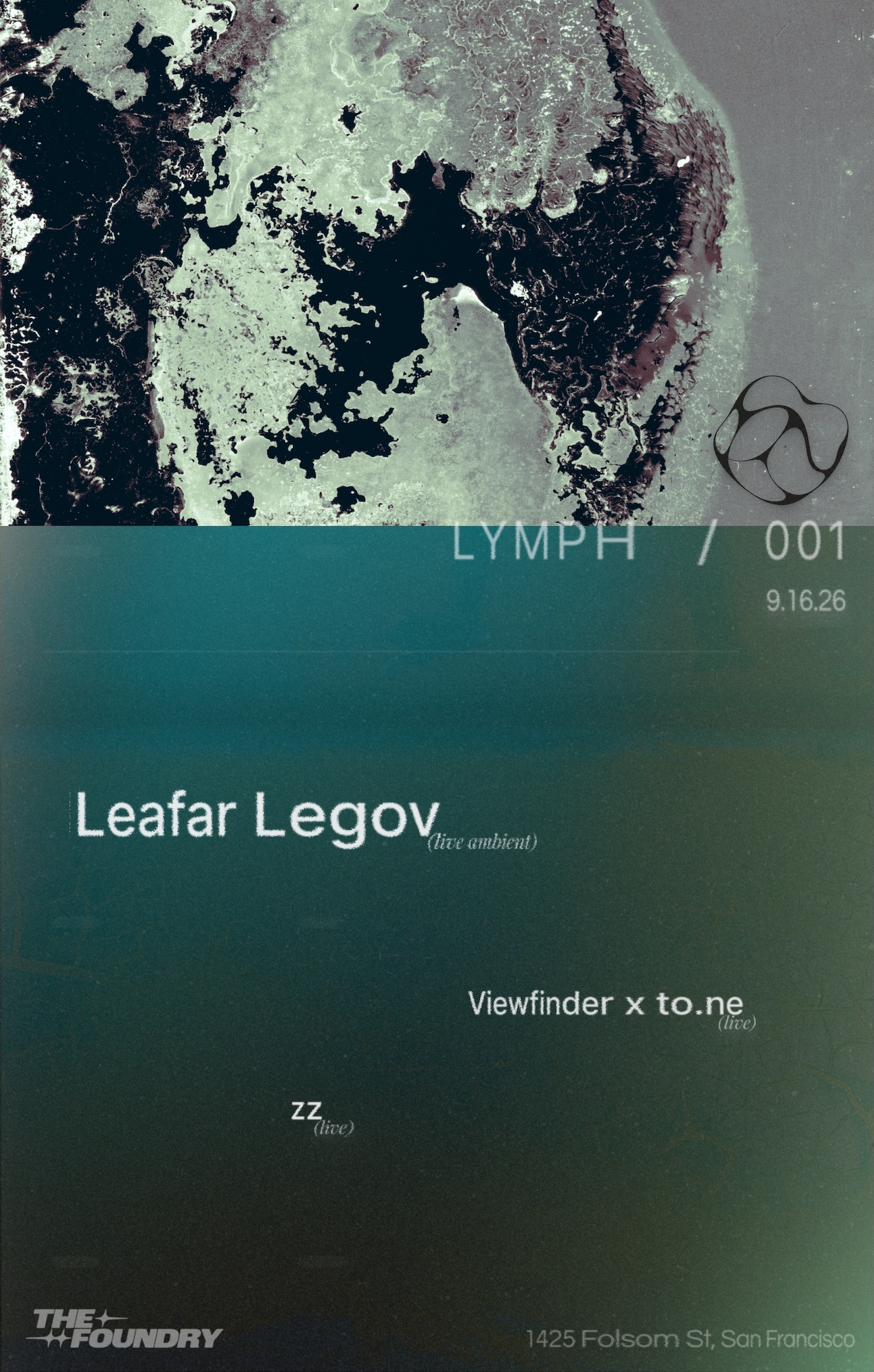 LYMPH / 001 — Leafar Legov (live ambient), Viewfinder x to.ne (live), zz (live)