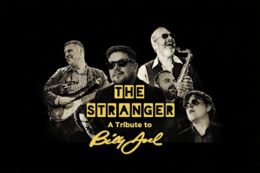 The Stranger - A Tribute to Billy Joel - Live in Concert