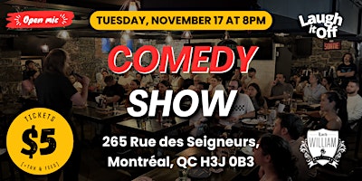 TUESDAY Comedy Show in Montreal | Open Mic in Griffintown - November 17