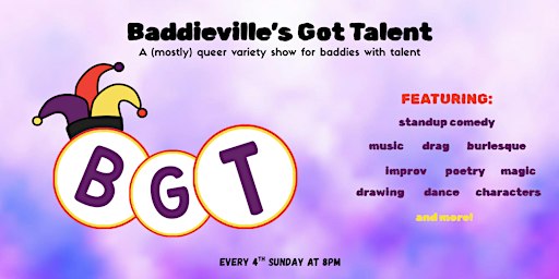 Baddieville's Got Talent: Standup, Drag, Music & More