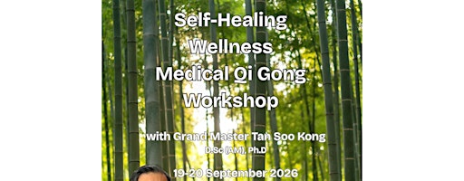 Self-Healing Wellness Medical QiGong Workshop
