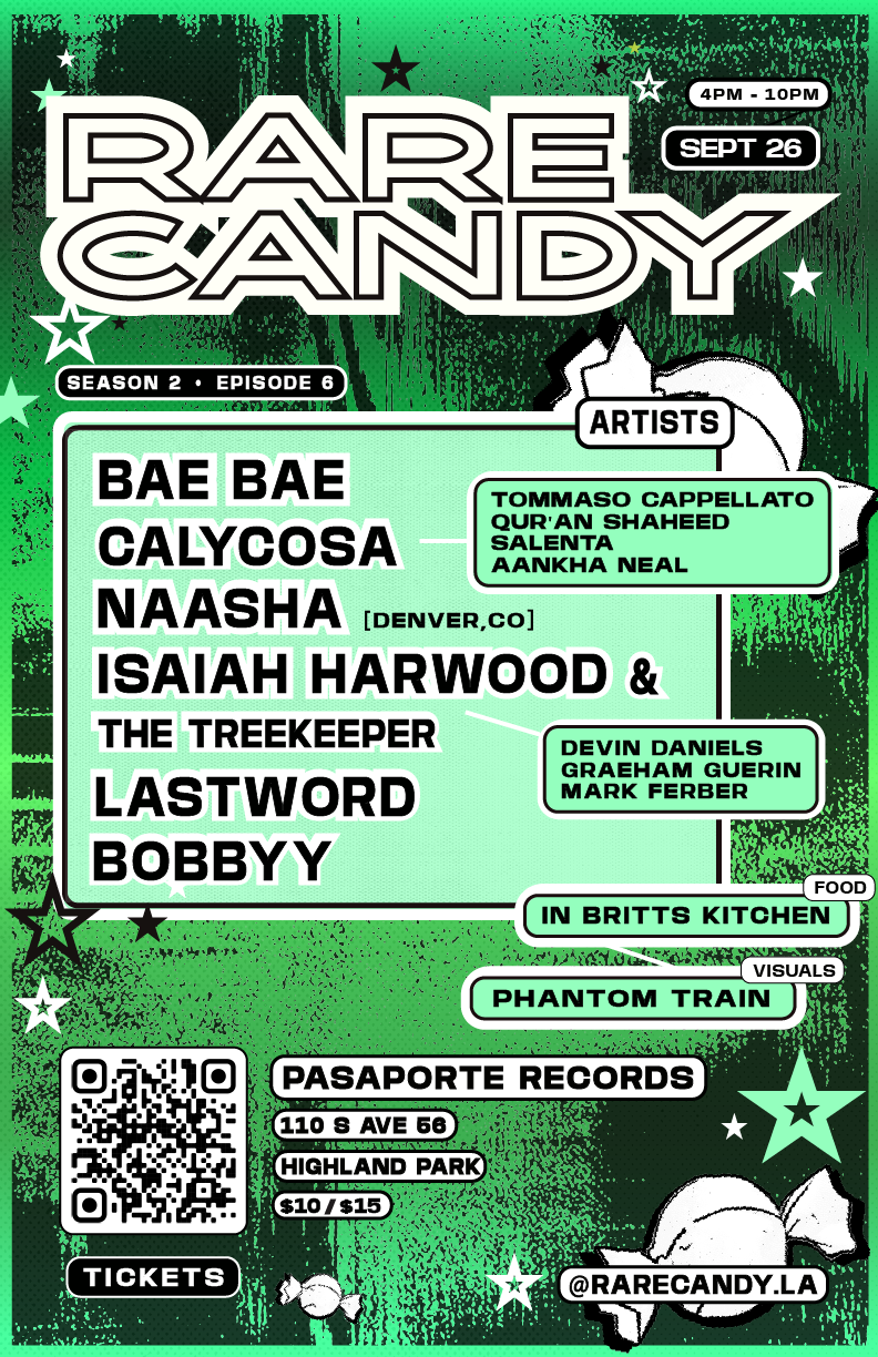 ★ RARE CANDY ★ BAE BAE + Calycosa + NAASHA + Isaiah Harwood + Lastword + Bobbyy