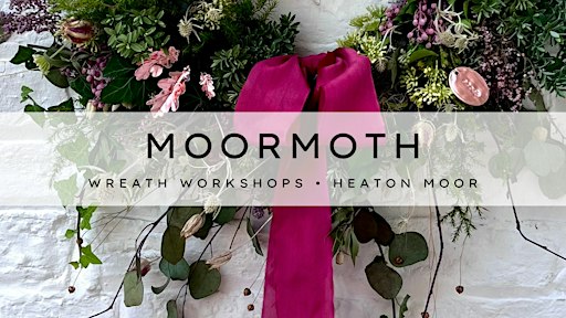 Moormoth Christmas Wreath Workshop
