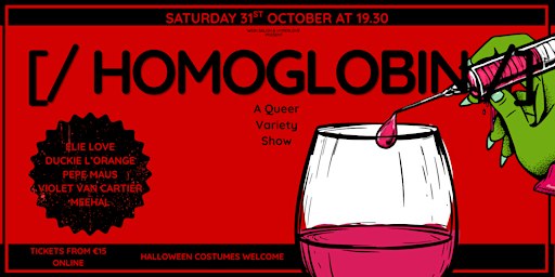 [/ Homoglobin /] - A Queer Variety Show