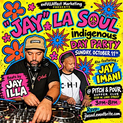 JAY LA SOUL indigenous DAY party