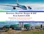 Biomass, Biochar, Biogas & SAF Asia Summit 2026 – Indonesia Focus