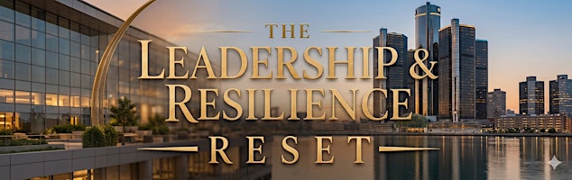 Leadership & Resilience Reset
