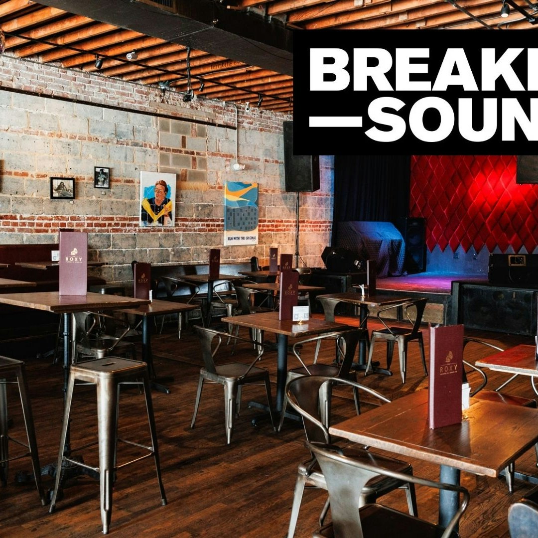 Breaking Sound Denver at Roxy on Broadway 11/30