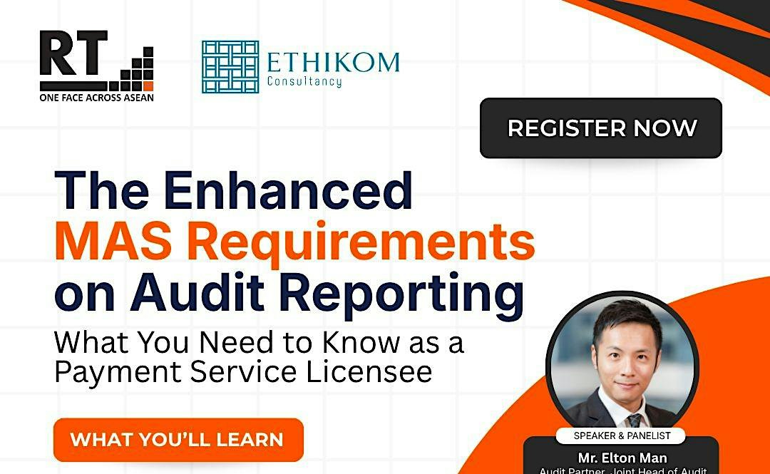The Enhanced MAS Requirements on Audit Reporting: What You Need to Know as