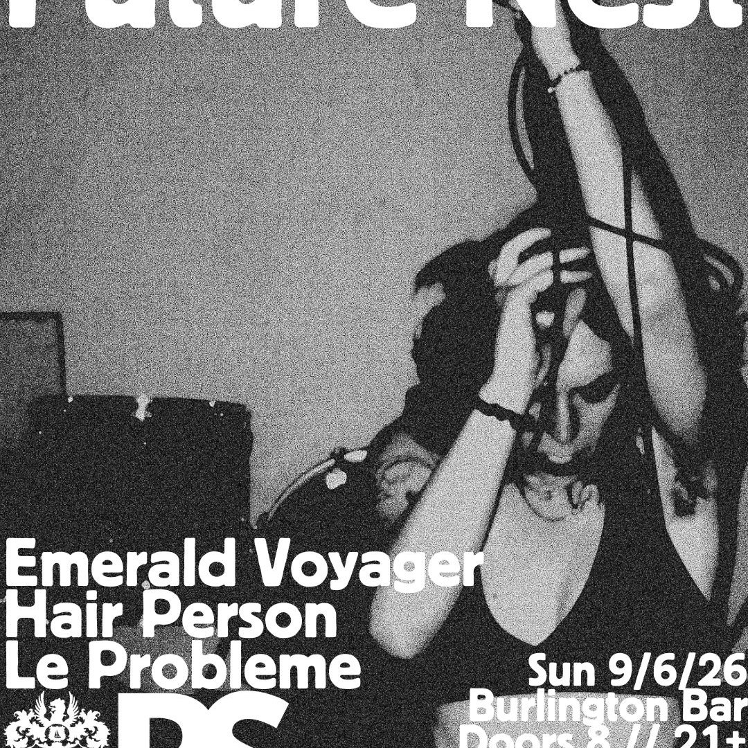 Future Nest // Emerald Voyager // Hair Person // Le Probleme