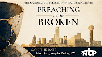 The 2027 National Conference on Preaching Dallas